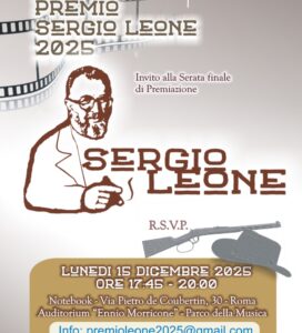 <h3>“PREMIO SERGIO LEONE 2025. SERATA FINALE DI PREMIAZIONE”</h3>